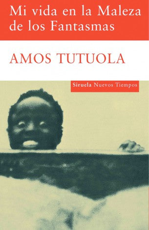 Mi Vida En La Maleza De Los Fantasmas (N [Paperback] Amos Tutuola