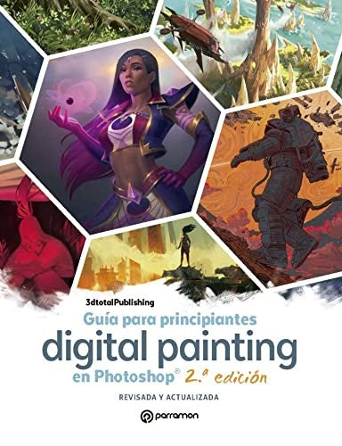 Digital Painting. Guía Para Principiantes [Paperback] Equipo Parramon