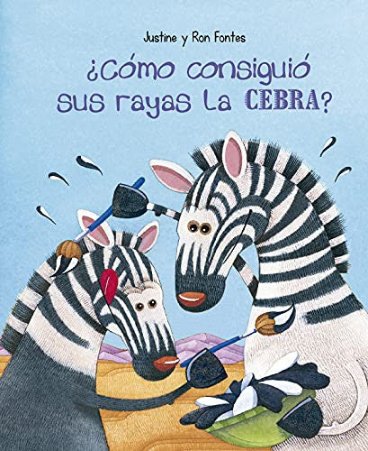 Como Consiguio Sus Rayas La Cebra? [Hardcover] Justine Fontes; Ron Fontes and Peter Grosshauser