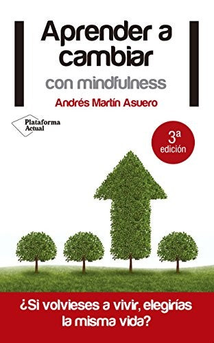 Aprender a cambiar con mindfulness [Paperback] Asuero, Andrés Martín