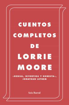 Cuentos Completos [Hardcover] Moore, Lorrie