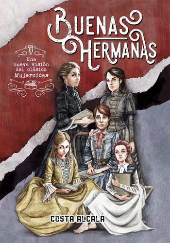 Buenas hermanas [Paperback] Alcalá, Costa