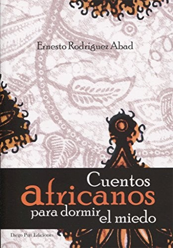 cuentos africanos para dormir el miedo [Paperback] Diego Pun Ediciones