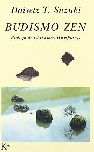 Budismo zen (Nueva presentación) (Portada puede variar): Prólogo de Christmas Humphreys [Paperback] Daisetz T. Suzuki