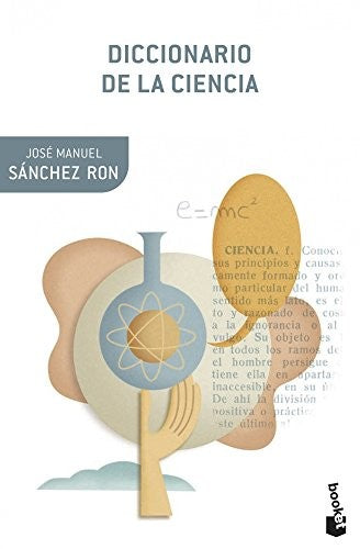 Diccionario de la ciencia [Mass Market Paperback] José Manuel Sánchez Ron