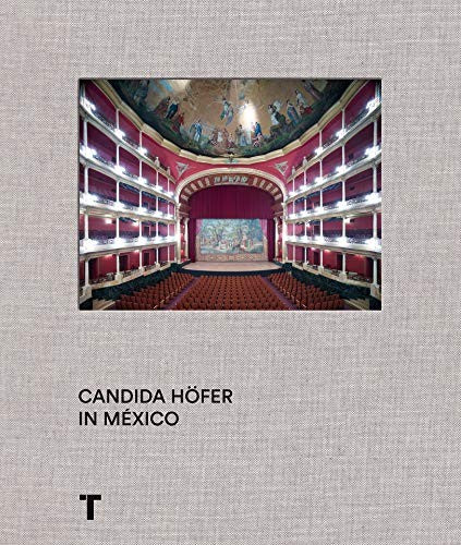 Candida höfer en México [Paperback] Iturriaga de la Fuente, José Narciso