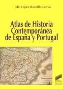 Atlas de historia contemporánea de España y Portugal [Paperback] Lopez Davalill