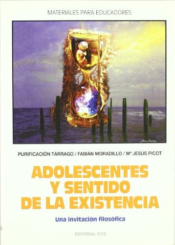 Adolescentes y sentido de la existencia [Paperback] Tarrago, Purificacion