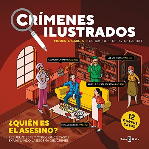 Crímenes ilustrados: ¿quién es el asesino?. Resuelve este y otros once casos examinando la escena del crimen [Hardcover] García, Modesto