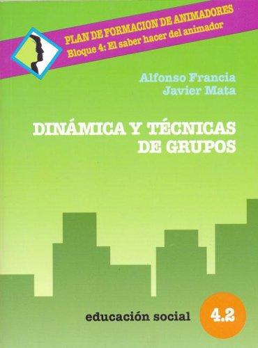 Dinamica y tecnicas de grupos [Paperback] Mata Saiz, Javier