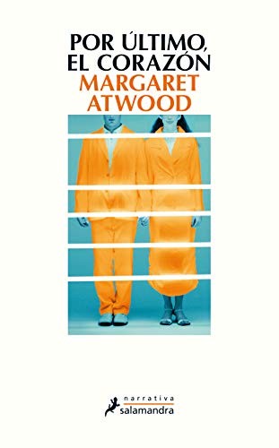 El por último corazón Atwood, Margaret