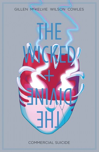 Wicked + the Divine Volume 3: Commercial Suicide [Paperback] Gillen, Kieron; McKelvie, Jamie; Brown, Kate; Lotay, Tula; Hans, Stephanie; del Duca, Leila; Graham, Brandon; Wilson, Matt and Lopes, Matheus