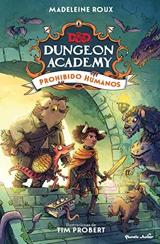 Dungeons & Dragons. Dungeon Academy / Prohibido humanos