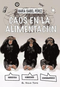 Caos En La Alimentacion [Paperback] Maria Isabel Perez
