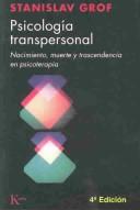 Psicología Transpersonal (Portada Puede Variar): Nacimiento, muerte y trascendencia en psicoterapia [Paperback] Stanislav Grof