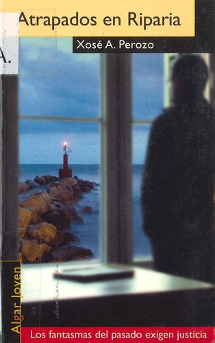 Atrapados en Riparia / Caught in Riparia: Los Fantasmas Del Pasado Exigen Justicia / the Ghosts of the Past Demand Justice [Paperback] Perozo, Jose A.