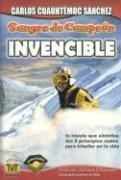 Sangre de Campeon Invencible: 03 [Paperback] Sanchez, Carlos Cuauhtemoc