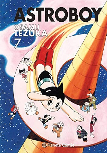 Astro Boy Nº07/07 [Hardcover] Tezuka, Osamu and Calafell, Veronica