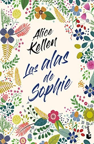 Las alas de Sophie [Paperback] Kellen, Alice