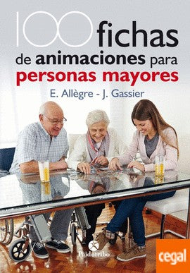 100 fichas de animaciones para personas mayores [Paperback] Gassier, Jacqueline