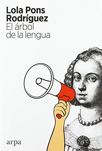 El árbol de la Lengua [Paperback] Pons Rodríguez, Lola