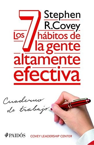 Los 7 hábitos de la gente altamente efectiva. Cuaderno de trabajo [Paperback] Stephen R. Covey