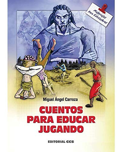 Cuentos para educar jugando [Paperback] Carroza Barroso, Miguel Ángel