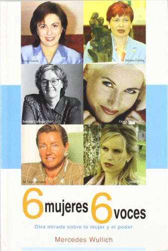 6 MUJERES 6 VOCES. OTRA MIRADA SOBRE LA MUJER Y EL PODER