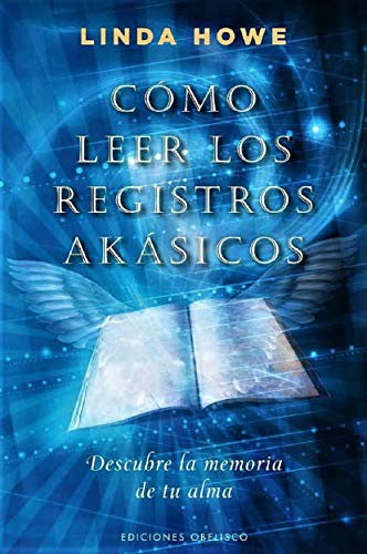 Como Leer Los Registros Akasicos [Paperback] Linda Howe