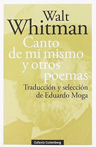 CANTO DE MÍ MISMO Y OTROS POEMAS [Paperback] Walt Whitman