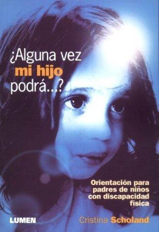 Alguna Vez Mi Hijo Proda...? Llano Cifuntes, Carlos