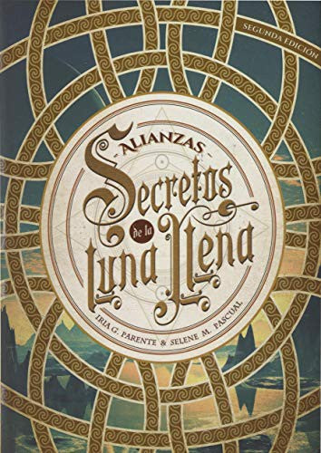 Alianzas / Secretos de la luna llena / vol. 1