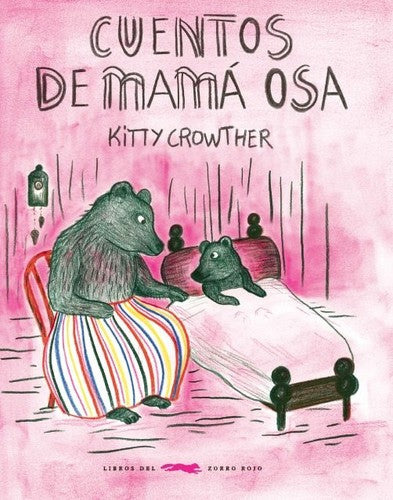 Cuentos de Mamá Osa [Hardcover] Crowther, Kitty