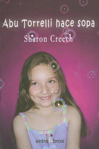 Abu Torrelli Hace Sopa/Granny Torrelli Makes Soup Creech, Sharon and Rioja, Alberto Jimenez