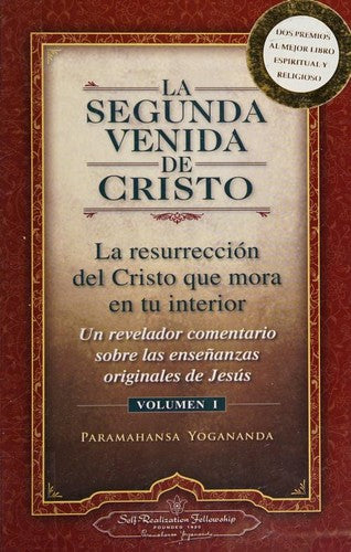La segunda venida de Cristo. Vol. 1: Un Revelador Comentario Sobre Las Ense Anzas Originales de Jes 's [Paperback] Paramahansa Yogananda