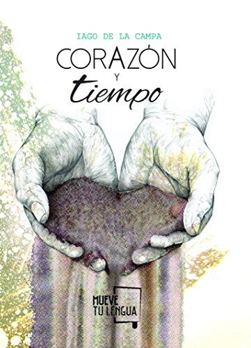CORAZON Y TIEMPO [Paperback] Varios Autores