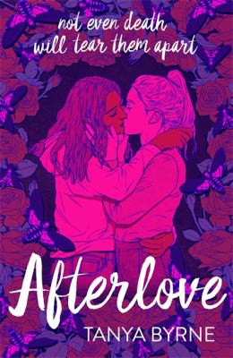 Afterlove [Paperback] Byrne, Tanya