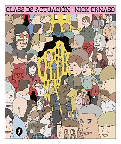Clase de actuación [Hardcover] Drnaso, Nick