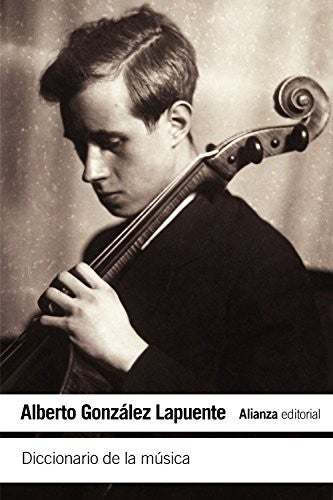 Diccionario de la música [Paperback] González Lapuente, Alberto