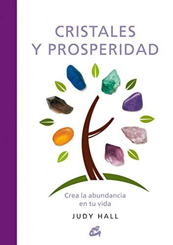 Cristales y prosperidad [Hardcover] Hall, Judy