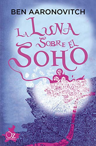 La luna sobre Soho [Paperback] Aaronovitch, Ben