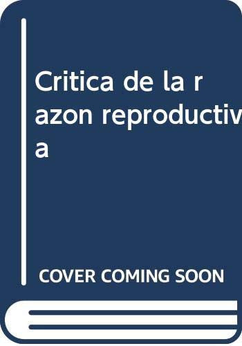 Crítica de la razón reproductiva Penelope Deutscher