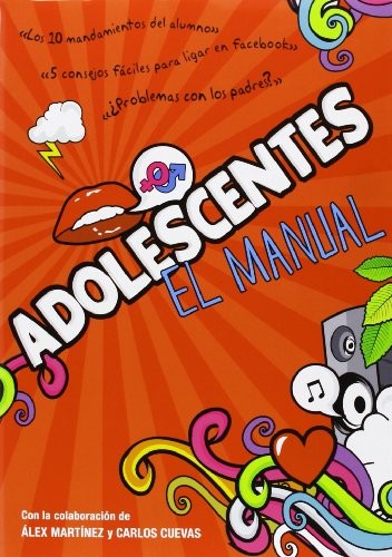 Adolescentes. El manual (Spanish Edition) [Paperback] Alex Martínez y Carlos Cuevas