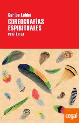 Coreografías espirituales [Paperback] Labbé, Carlos