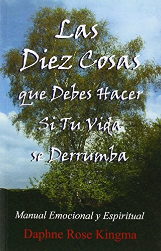 DIEZ COSAS QUE DEBES HACER SI TU VIDA SE DERRUMBA, LAS