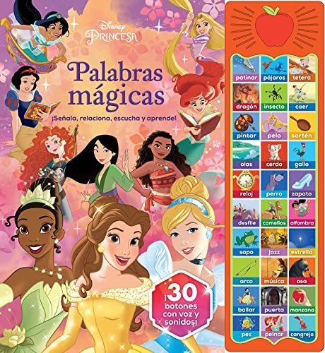 Disney Princesa: Moana, Ariel, Bella y Mas! Palabras Mágicas ¡Señala, Relaciona, Escucha y Aprende! - Libro de Sonidos - 30 Botones con Voz y Sonidos - Pi Kids (Play-A-Sound) [Hardcover] Inc., Editors of Phoenix International Publications