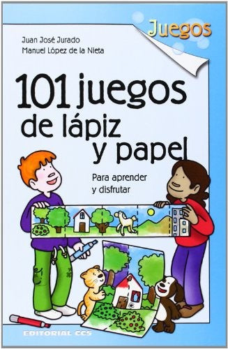101 Juegos De Lapiz Y Papel Para Aprender Y Disfrutar [Paperback] Jurado Soto, Juan José