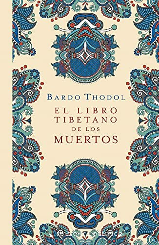 El libro tibetano de los muertos / Pd.