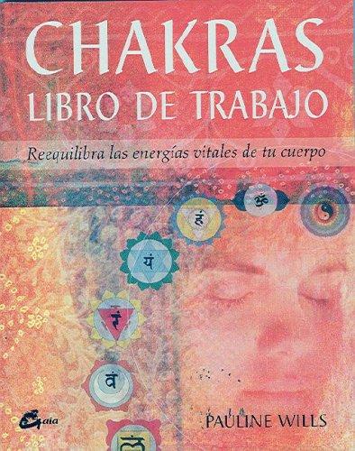 Chakras: Libro de trabajo [Paperback] Wills, Pauline