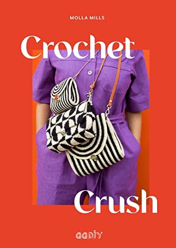 Crochet crush [Paperback] Molla Mills